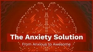 Anxiety Solution